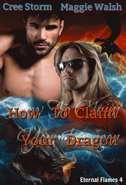 Maggie Walsh, Cree Storm - How To Claim Your Dragon: Eternal Flames 4, E-bok