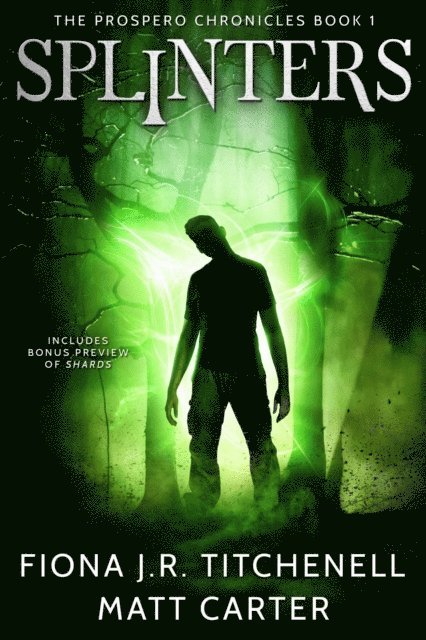 Matt Carter, Fiona J.R. Titchenell - Splinters, E-bok