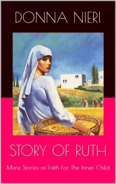 Donna Nieri - Story of Ruth, E-bok