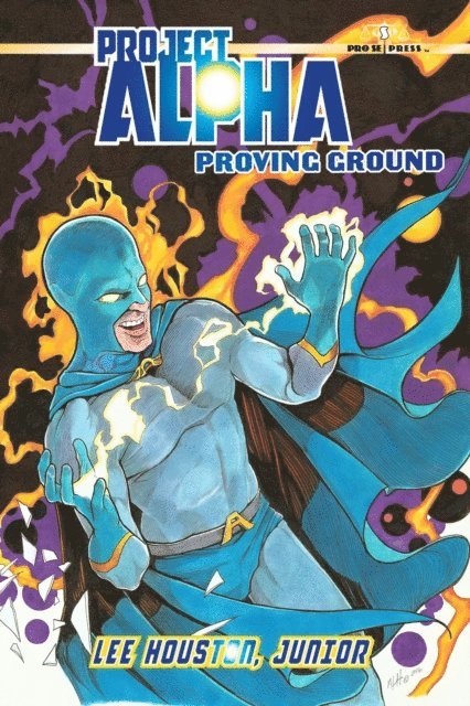 Lee Houston Jr. - Project Alpha 2 - Proving Ground, E-bok