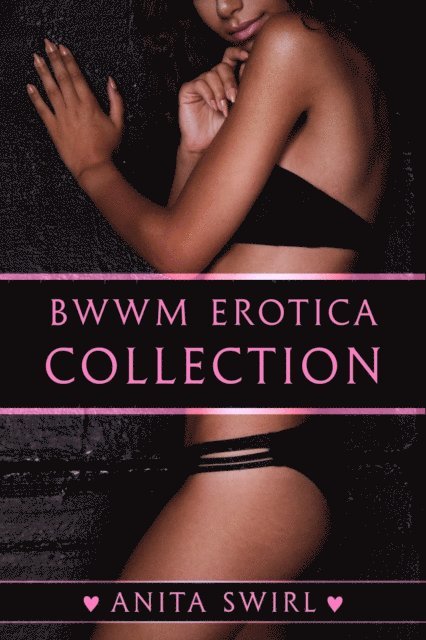 Anita Swirl - BWWM Erotica Collection, E-bok. Tillgänglighet: Lägg i varukorg