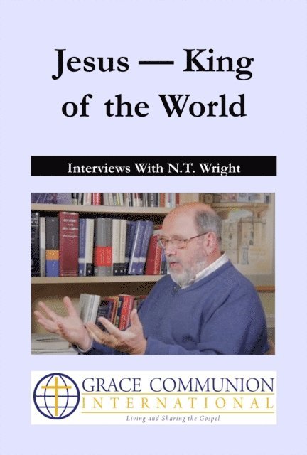 N.T. Wright - Jesus - King of the World, E-bok