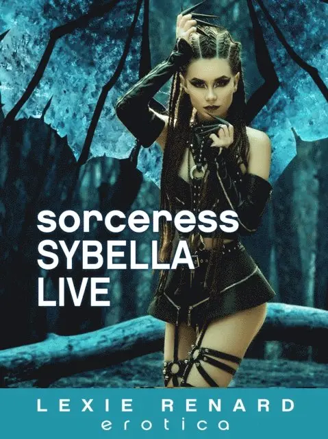 Lexie Renard - Sorceress Sybella Live, E-bok. Tillgänglighet: Lägg i varukorg