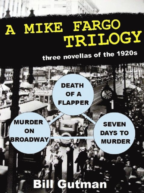 Bill Gutman - Mike Fargo Trilogy, E-bok