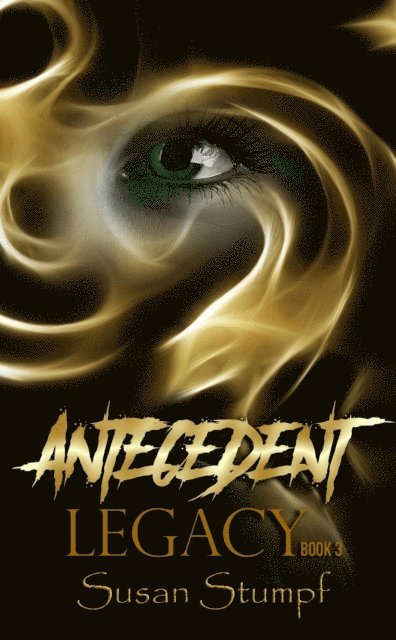 Susan Stumpf - Antecedent Legacy, E-bok