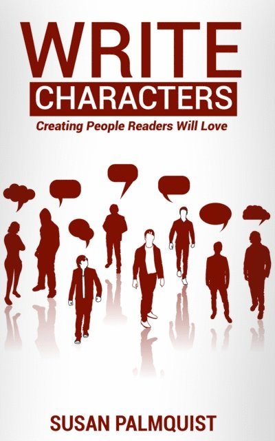 Susan Palmquist - Write Characters-Creating People Readers Will Love, E-bok. Tillgänglighet: Lägg i varukorg