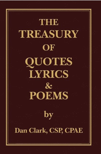 Dan Clark - Treasury of Quotes, Lyrics & Poems, E-bok