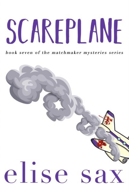Elise Sax - Scareplane, E-bok