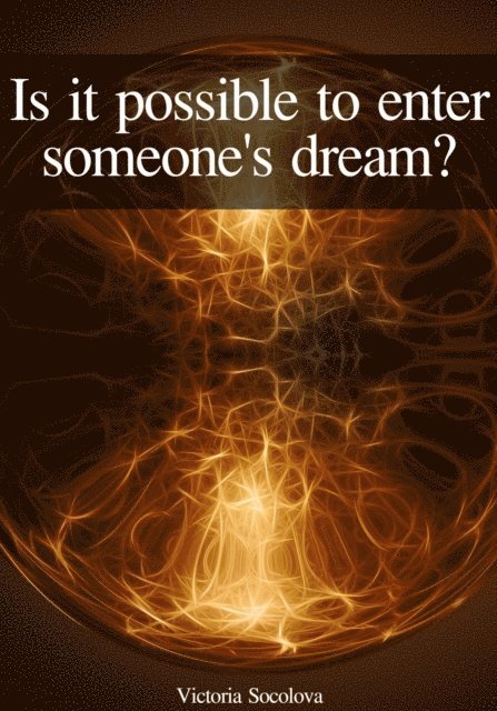 Victoria - Is it Possible to Enter Into Someone else's Dream?, E-bok