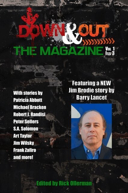 Rick Ollerman - Down & Out: The Magazine Volume 1 Issue 3, E-bok