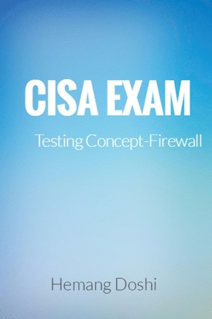Hemang Doshi - CISA EXAM-Testing Concept-Firewall, E-bok