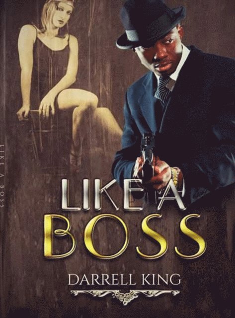 Darrell King - Like A Boss, E-bok