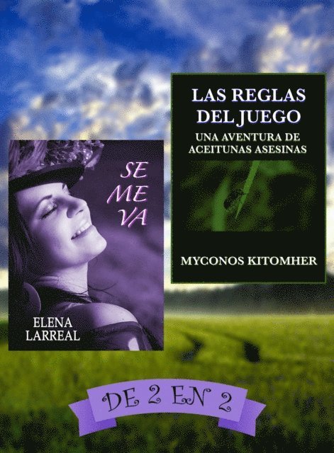 Myconos Kitomher, Elena Larreal - Se me va & Las Reglas del Juego. De 2 en 2, E-bok