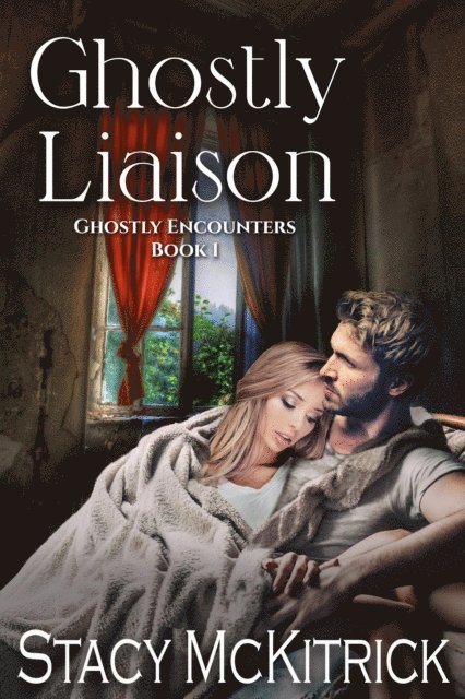 Stacy McKitrick - Ghostly Liaison, E-bok