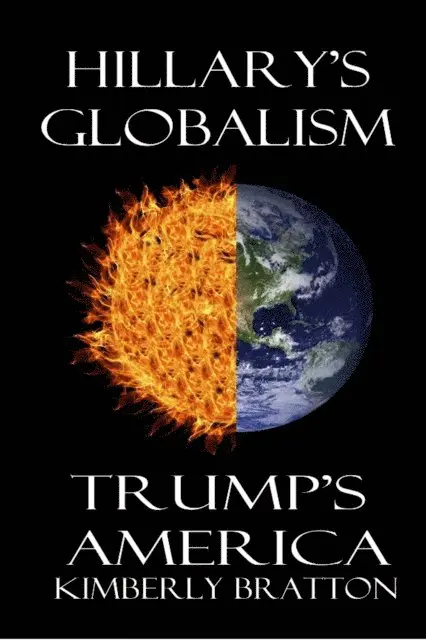 Kimberly Bratton - Hillary's Globalism Trump's America, E-bok. Tillgänglighet: Lägg i varukorg