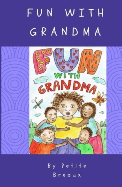 Petite Breaux - Fun With Grandma, E-bok. Tillgänglighet: Lägg i varukorg