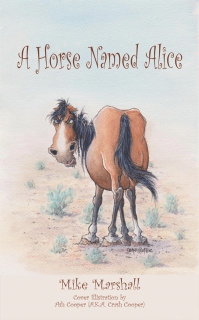 Mike Marshall - Horse Named Alice, E-bok. Tillgänglighet: Lägg i varukorg