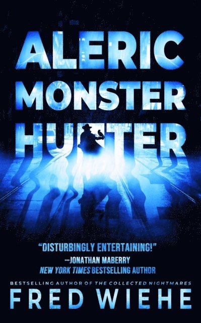 Fred Wiehe - Aleric: Monster Hunter, E-bok