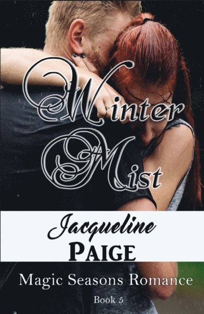 Jacqueline Paige - Winter Mist Book 5 Magic Seasons Romance, E-bok. Tillgänglighet: Lägg i varukorg