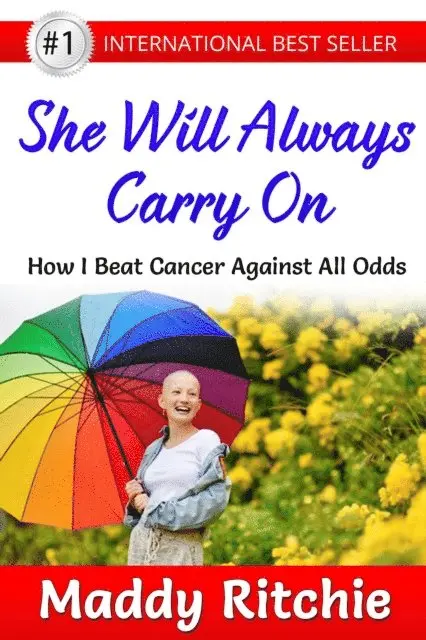 Maddy Ritchie - She Will Always Carry On: How I Beat Cancer Against All Odds, E-bok. Tillgänglighet: Lägg i varukorg