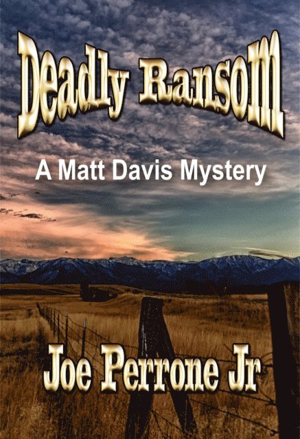 Joe Perrone Jr. - Deadly Ransom: A Matt Davis Mystery, E-bok
