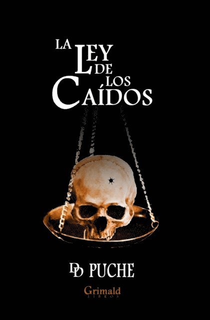 D. D. Puche - La ley de los caidos, E-bok