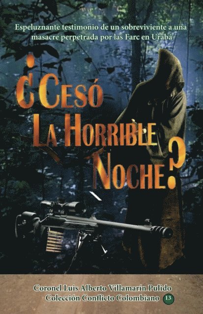 Luis Alberto Villamarin Pulido - Ceso la Horrible Noche?, E-bok