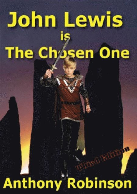 Anthony Robinson - John Lewis Is The Chosen One, E-bok