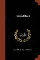 Arthur Thomas Quiller-Couch - Poison Island, Häftad. Tillgänglighet: Lägg i varukorg