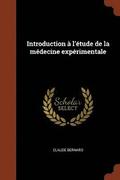 Introduction A L'Etude de la Medecine Experimentale