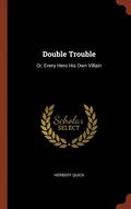 Double Trouble