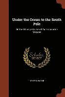 Under the Ocean to the South Pole