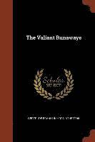 Gertrude Franklin Horn Atherton - Valiant Runaways, Häftad