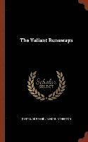 Gertrude Franklin Horn Atherton - Valiant Runaways, Inbunden