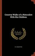 Country Walks of a Naturalist With His Children
