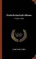 Joanna Hooe Mathews - Uncle Rutherford's Nieces, Inbunden