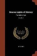 Beacon Lights Of History: The Middle Age