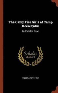 Camp Fire Girls at Camp Keewaydin