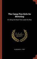 The Camp Fire Girls Go Motoring