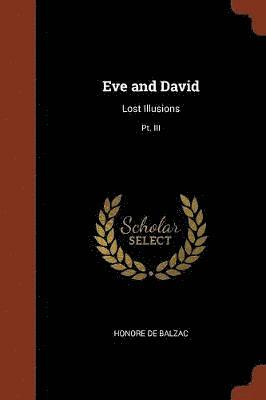 Honore De Balzac, Honore de Balzac - Eve and David, Häftad