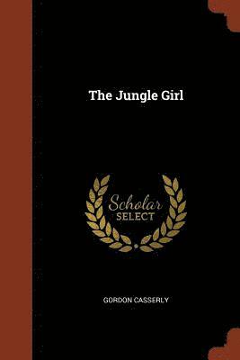 Gordon Casserly - Jungle Girl, Häftad