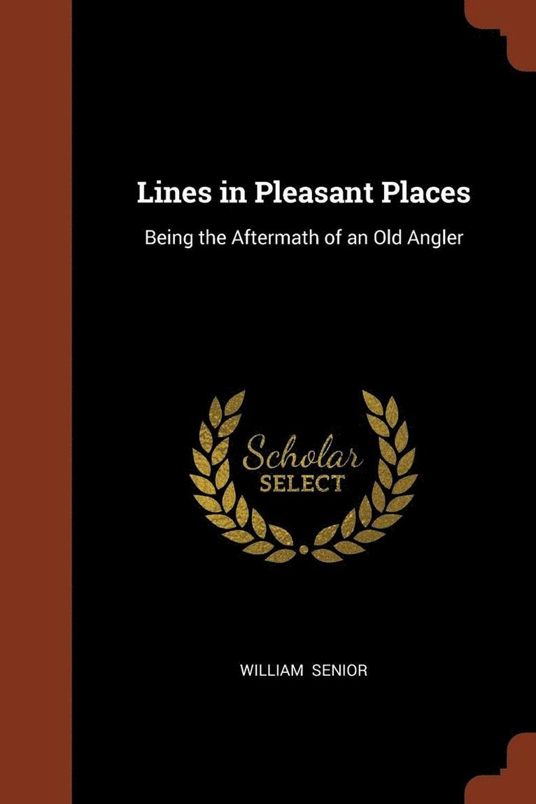 William Senior - Lines in Pleasant Places, Häftad. Tillgänglighet: Lägg i varukorg