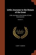 Little Journeys To The Homes Of The Grea