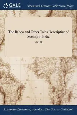 Anonymous - Baboo and Other Tales Descriptive of Society in India; VOL. II., Häftad. Tillgänglighet: Lägg i varukorg