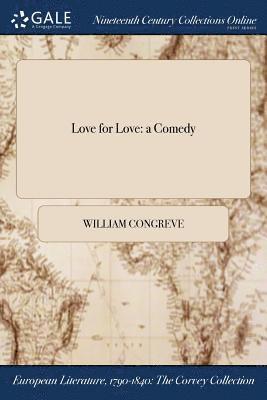 William Congreve - Love for Love, Häftad