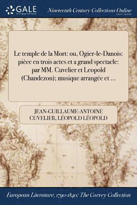 Jean-Guillaume-Antoine Cuvelier, Léopold Léopold - temple de la Mort, Häftad