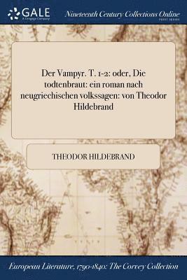 Theodor Hildebrand - Vampyr. T. 1-2, Häftad