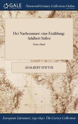 Adalbert Stifter - Nachsommer, Inbunden