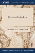 rose von Tisteln. T. 1-2