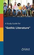 A Study Guide for Gothic Literature